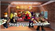 Strawberry Candies - Work At a Pizza Place