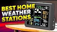 Top 3 Home Weather Stations in 2024 🎯