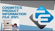 Cosmetics product information file (PIF)