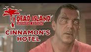 Dead Island: Definitive Edition PC Gameplay - Cinnamon's Hotel (Dead Island in a Nutshell)