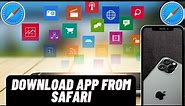 How To Download App From Safari In iPhone (2023)| Install App From Safari In iPhone