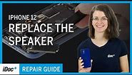 iPhone 12 - Speaker replacement [repair guide including reassembly]