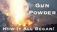 The Fascinating History of Gunpowder : How It All Began!