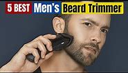 Best Beard Trimmer for Men of 2023