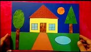 How to make scenery of House using geometrical shapes for kids - Step by step