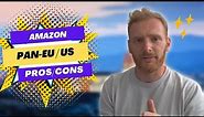 Should you sell on Amazon Europe - Pros and Cons for PAN EU FBA