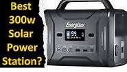 Why Energizer Has the Best 300w Portable Solar Power Station