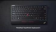 Lenovo ThinkPad TrackPoint Keyboard II Product Tour