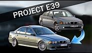 PROJECT E39 - The transformation of my BMW