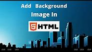How To Add Background Image In Html (2023) | Image No Repeat | Full Screen
