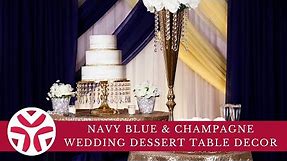Navy Blue & Champagne Wedding Dessert Table Decor