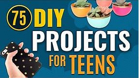 75 DIY Projects for Teens - Cool Teen Crafts Ideas