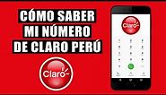 Cómo Saber Mi Número de Claro Perú (Fácil y Rápido)