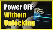 How to Turn Off Android Phone without Unlocking PIN (Fast Tutorial)