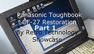 Panasonic Toughbook CF-27 Restoration Part 1