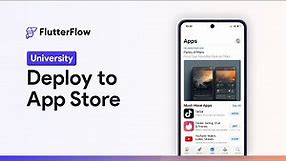 Deploy to Apple App Store | FlutterFlow University