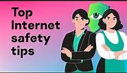 11 Internet Safety Tips for Your Online Security