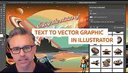 Mind Blowing Text to Vector in Adobe Illustrator!
