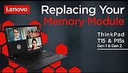 Replacing Your Memory Module | ThinkPad T15 and P15s Gen 1 and 2 | Customer Self Service