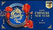 Chinese New Year 2024 年农历新年快乐-农历新年-龙年快乐 - 2 Wishes With/Without Text-Download Links In Description.