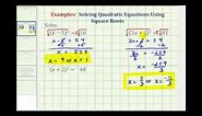 Ex 2: Solving Quadratic Equations Using Square Roots