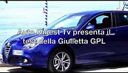 Alfa Romeo Giulietta GPL1.4 Turbo 120 Cv : Test Drive