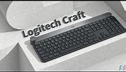 In-depth Review of Logitech's Craft Keyboard for Professionals