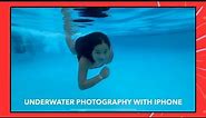 How to take underwater photos on iPhone