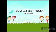 Do a Little Thing
