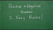 Learn The Positive and Negative Numbers – Easy TIP To Remember The Rules!