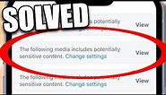 How to Change Your Twitter Settings to See Sensitive Content (2024) - Full Guide