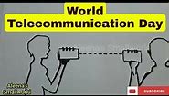 WORLD TELECOMMUNICATION DAY POSTER/TELECOMMUNICATION &INFORMATION SOCIETY DAY POSTER DRAWING#poster