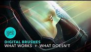 Digital Brushes - What Works & What Doesn't