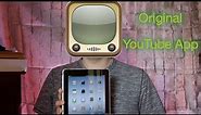 The Original YouTube iOS App