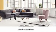 Maison Corbeil | Contemporary furniture & decor