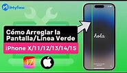 ✨iOS 17✨Arreglar Pantalla/Línea Verde iPhone X/11/12/13/14/15