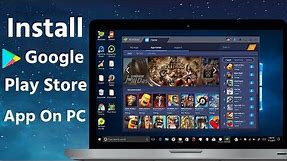 How To Install Google Play Store App on PC / Laptop