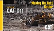 The New Cat® D11 — Making The Best Better