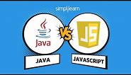 Java vs JavaScript | Difference Between Java And JavaScript | Simplilearn