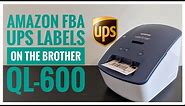 How to Use the Brother QL-600 Thermal Label Printer to Print Amazon FBA UPS Shipping Labels