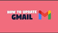 How to Update Gmail?