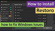 How to install Restoro on Windows & How to scan and fix Windows issues