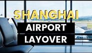 Shanghai Pudong international airport layover | Airport Review and What to do!