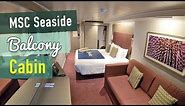 MSC Seaside Balcony Cabin Tour
