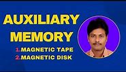 Auxiliary Memory || Magnetic Tape || Magnetic Disk || Computer Organization || Computer Architecture
