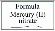 How to Write the Formula for Mercury (II) nitrate
