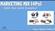 Marketing Mix: 4Ps (With Real World Examples) | From A Business Professor
