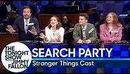 Search Party with the Stranger Things Cast