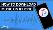 How To Download Music On Your iPhone