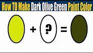 How To Make Dark Olive Green Paint Color - What Color Mixing To Make Dark Olive Green